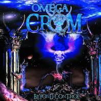 Omega Crom : Beyond Control